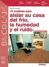 10 Medidas para aislar su casa del frío, la humedad y el ruido