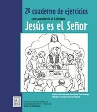 2º Cuaderno de ejercicios correspondiente al Catecismo Jesús es el Señor