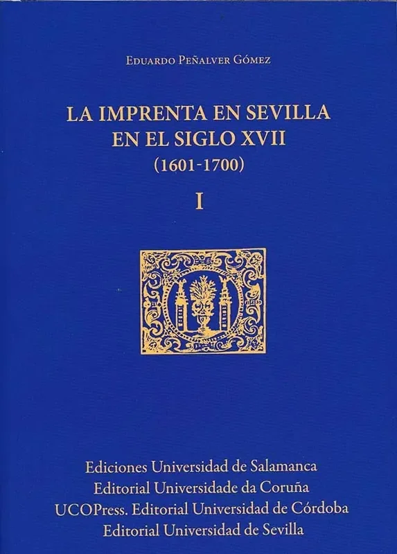 (3 vol)la imprenta en sevilla en el siglo xvii