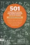 501 lugares de España que debes conocer antes de morir