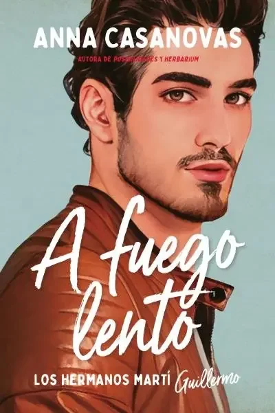 A fuego lento (los hermanos marti 2)
