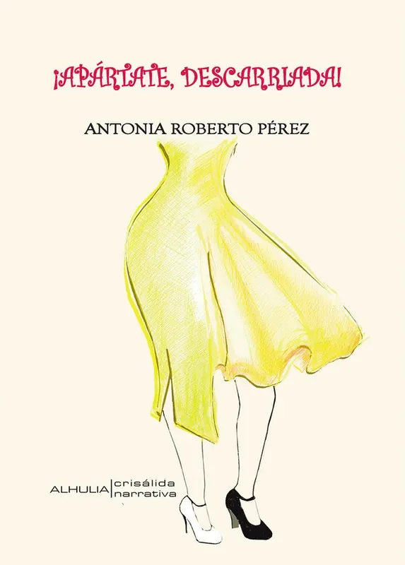 ¡Apártate descarriada!
