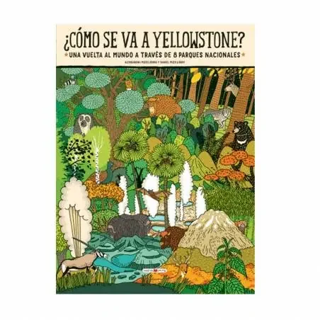 ¿Cómo se va a Yellowstone?-Maeva Young-Libros para los que aman los libros