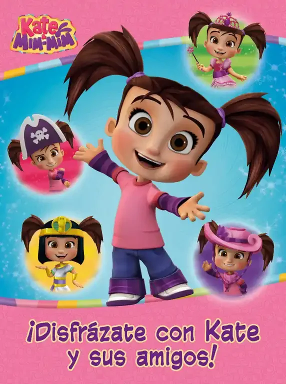 ¡Disfrázate con Kate y sus amigos! (Kate & Mim Mim. Actividades)
