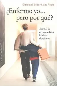 ¿Enfermo yo… pero por qué?