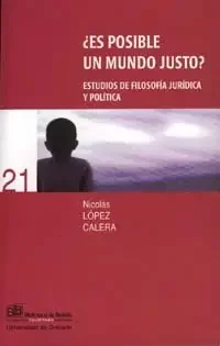¿Es posible un mundo justo? Estudios de filosofía jurídica