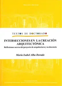 Intersecciones en la creacion arquitectonica