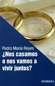 ¿Nos casamos o nos vamos a vivir juntos?