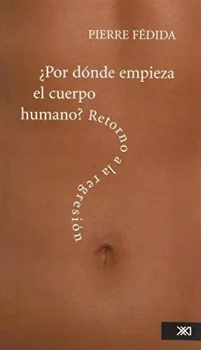 ¿Por dónde empieza el cuerpo humano?