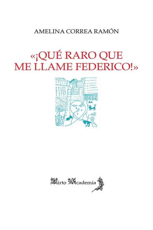 ¡Qué raro que me llame Federico!