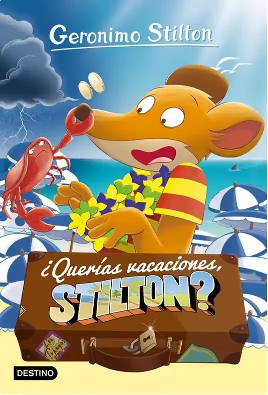 ¿QUERIAS VACACIONES STILTON? – Madakiba