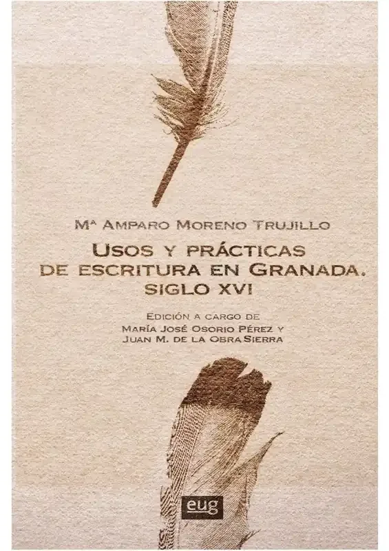 Usos y prácticas de escritura en Granada. Siglo XVI