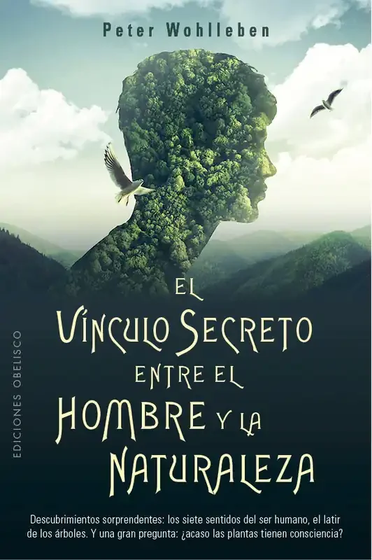 Vinculo secreto entre el hombre y la naturaleza, el