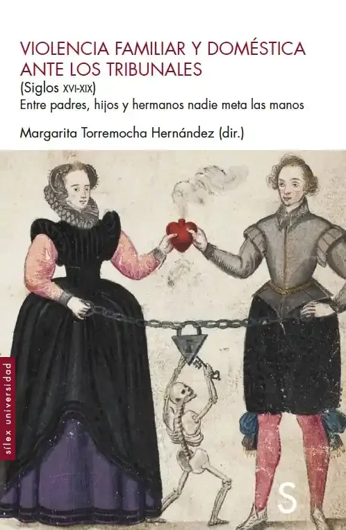 Violencia famliar y domestica ante los tribunales (siglos xv