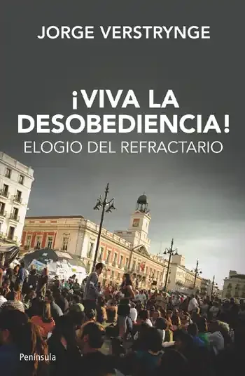 ¡Viva la desobediencia!