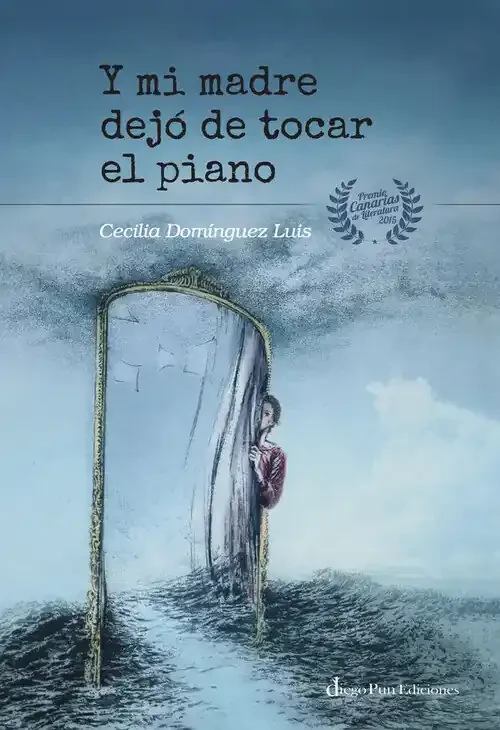 Y mi madre dejo de tocar el piano