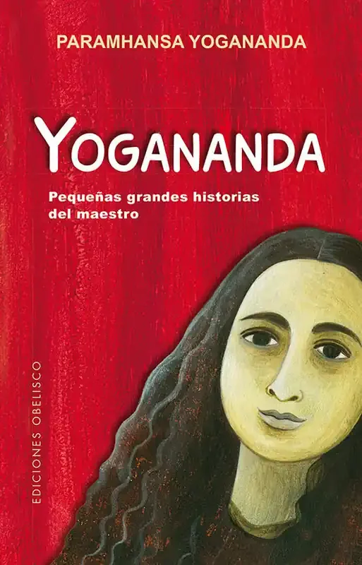 Yogananda Pequeñas grandes historias del maestro